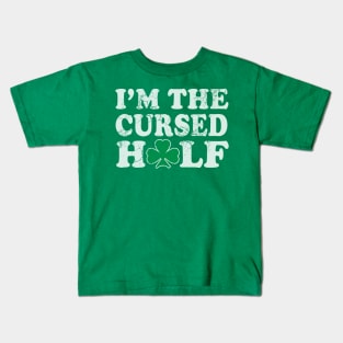 I'm The Cursed Half Irish Couples St Patrick's Day Kids T-Shirt